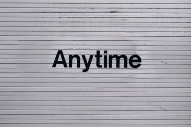 anytime sign on wall