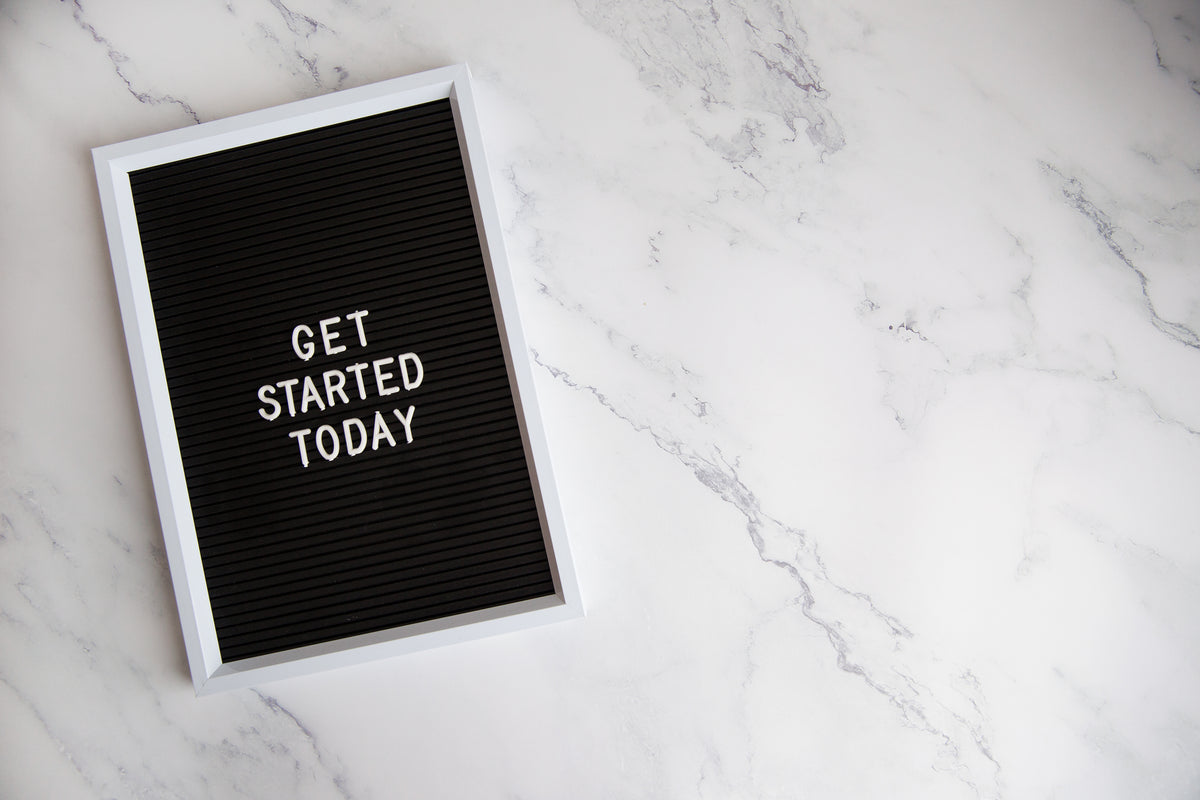 get started today letter board