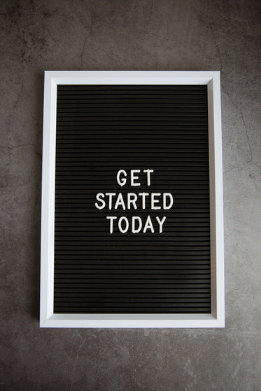 get started today sign on stone