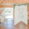 large sign saying best day ever at wedding