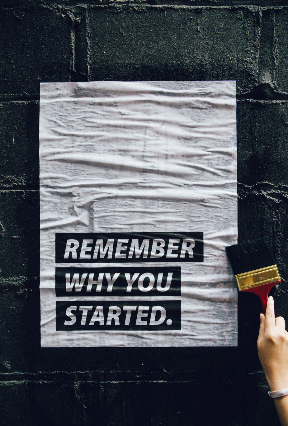 Browse Free HD Images of Remember Why You Started Motivational Poster