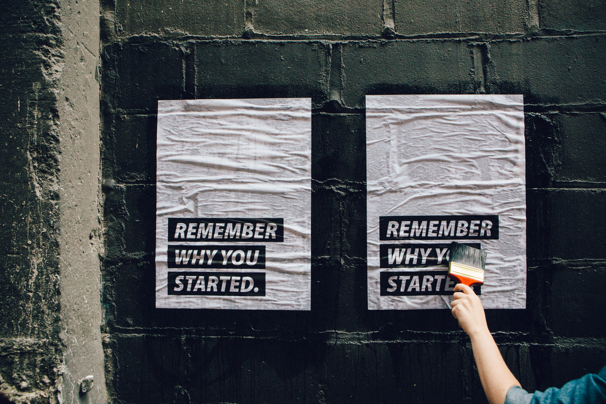remember why you started poster